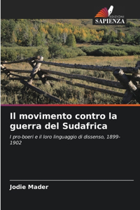Il movimento contro la guerra del Sudafrica