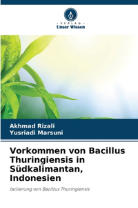 Vorkommen von Bacillus Thuringiensis in Südkalimantan, Indonesien