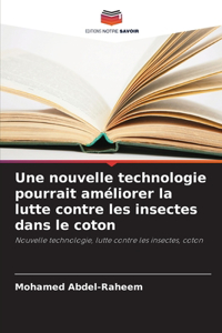 nouvelle technologie pourrait améliorer la lutte contre les insectes dans le coton