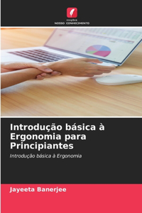 Introdução básica à Ergonomia para Principiantes