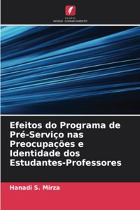 Efeitos do Programa de Pré-Serviço nas Preocupações e Identidade dos Estudantes-Professores