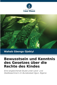 Bewusstsein und Kenntnis des Gesetzes über die Rechte des Kindes