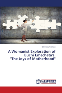 Womanist Exploration of Buchi Emecheta's 