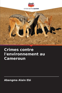 Crimes contre l'environnement au Cameroun