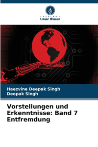 Vorstellungen und Erkenntnisse