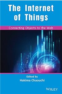 The Internet of Things: Connecting Objects to the Web