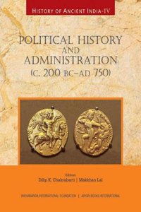 Political History and Administration (C. 200 BC-AD 750)