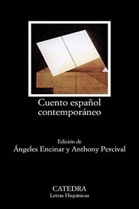 Cuento Espanol Contemporaneo / Contemporary Spanish Story (Letras Hispanicas / Hispanic Writings)