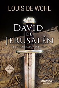David de Jerusalen: El conquistador del reino