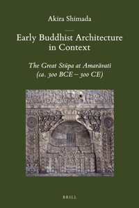 Early Buddhist Architecture in Context