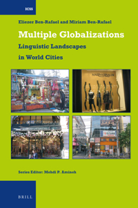 Multiple Globalizations: Linguistic Landscapes in World-Cities