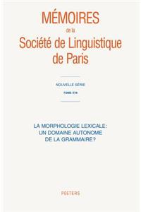 La Morphologie Lexicale: Un Domaine Autonome de la Grammaire?