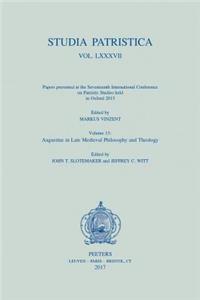 Studia Patristica. Vol. LXXXVII - Papers Presented at the Seventeenth International Conference on Patristic Studies Held in Oxford 2015