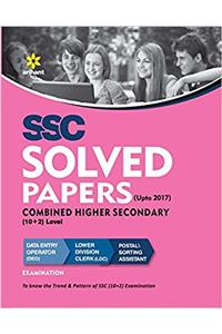 SSC (10+2) Solved Papers Combined Higher Secondary