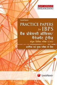 LexisNexis Practice Papers for IBPS–PO/MT (Hindi), Common Written Examination (CWE) - For Preliminary & Main Examination