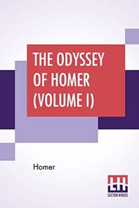 The Odyssey Of Homer (Volume I)