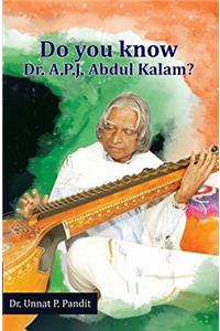 Do You Know Dr. A.P.J Abdul Kalam?