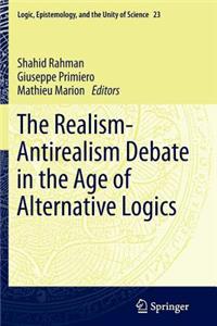 Realism-Antirealism Debate in the Age of Alternative Logics