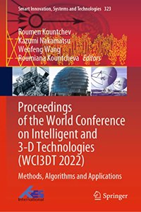 Proceedings of the World Conference on Intelligent and 3-D Technologies (Wci3dt 2022)