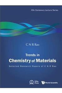 Trends in Chemistry of Materials: Selected Research Papers of C N R Rao