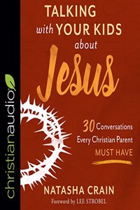 Talking with Your Kids about Jesus