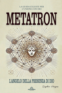 Metatron - L'angelo Della Presenza di Dio