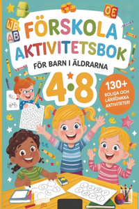 Förskola Aktivitetsbok för Barn i åldrarna 4-8 år
