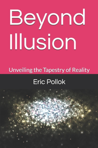 Beyond Illusion