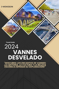 Vannes desvelado (France) 2024 Guía turístico