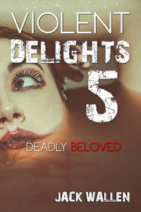 Violent Delights