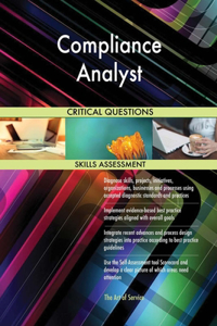 Compliance Analyst Critical Questions Skills Assessment