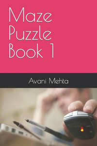 Maze Puzzle Book 1