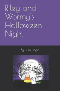 Riley and Wormy's Halloween Night