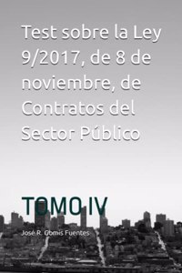 Test sobre la Ley 9/2017, de 8 de noviembre, de Contratos del Sector Público