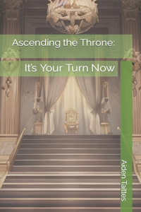 Ascending the Throne