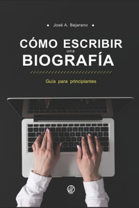 Cómo escribir una biografía