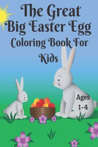 Great Big Easter Egg Coloring Book for Kids Ages 1-4
