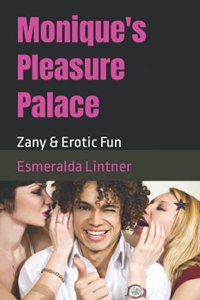 Monique's Pleasure Palace