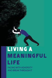 Living A Meaningful Life