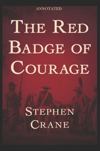 The Red Badge of Courage Annotated