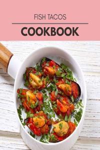 Fish Tacos Cookbook