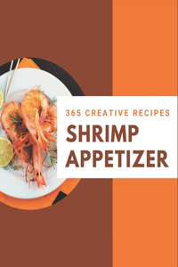 365 Creative Shrimp Appetizer Recipes