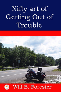 Nifty Art of Getting Out of Trouble