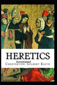 Heretics Twenty Essays Original(Annotated)