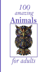 100 amazing Animals for adults