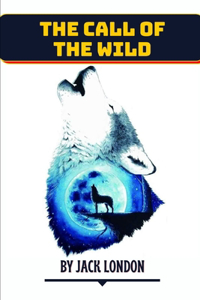 The Call of the Wild by Jack London
