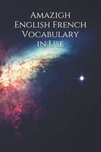 Amazigh English French Vocabulary in Use