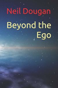 Beyond the Ego