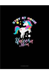 Stay At Home Unicorn Mom
