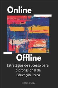 On line + Off line